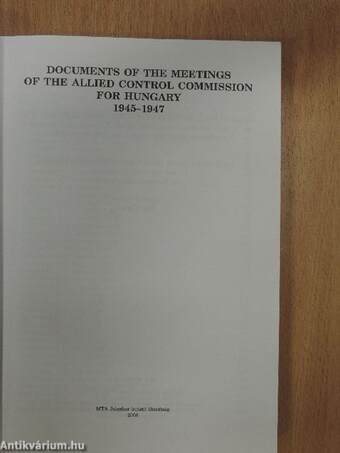 Documents of the Meetings of the Allied Control Commission for Hungary