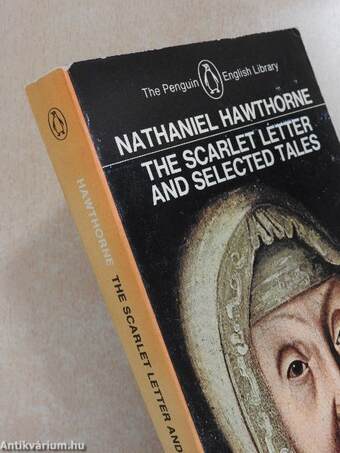 The Scarlet Letter and Selected Tales