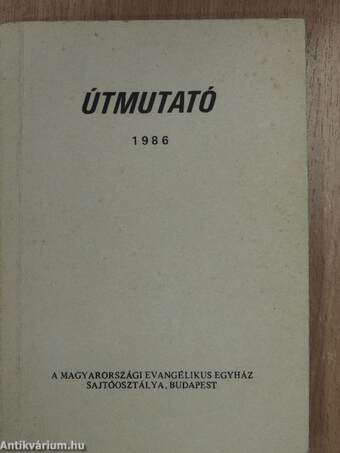 Útmutató a Biblia rendszeres olvasásához 1986.