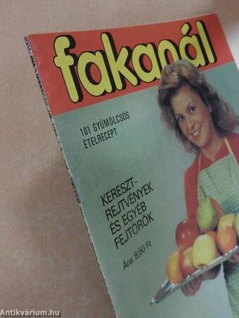 Fakanál - 101 gyümölcsös ételrecept