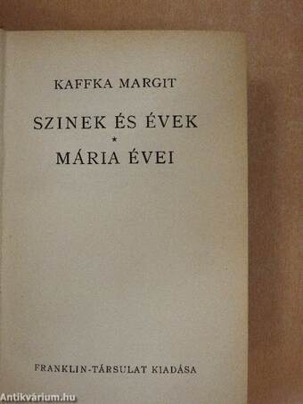 Szinek és évek/Mária évei