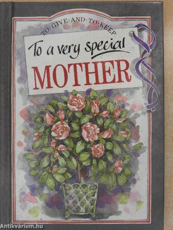 To a very special Mother