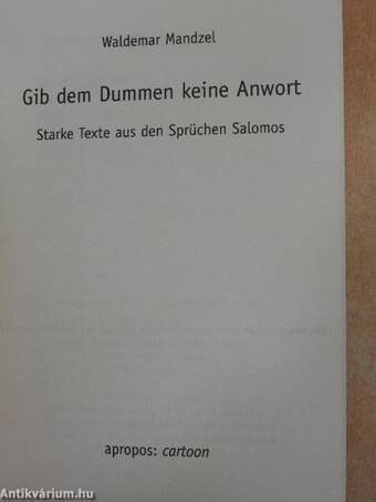 Gib dem Dummen keine Antwort