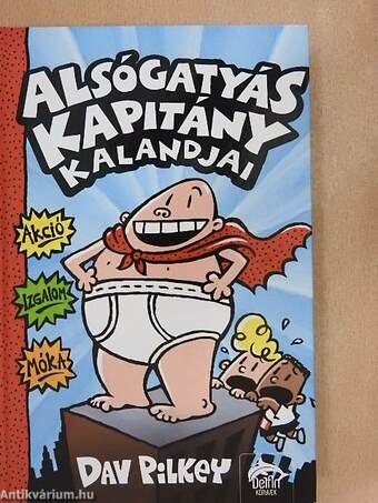 Alsógatyás kapitány kalandjai 1.