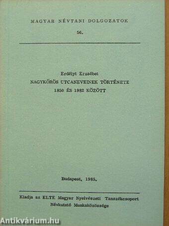 Nagykőrös utcaneveinek története 1850 és 1982 között