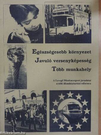 Egészségesebb környezet/Javuló versenyképesség/Több munkahely