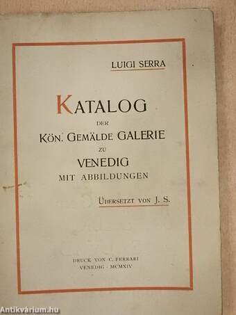 Katalog der Kön. Gemälde Galerie zu Venedig