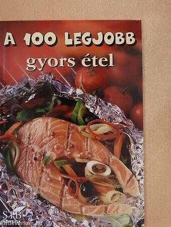 A 100 legjobb gyors étel