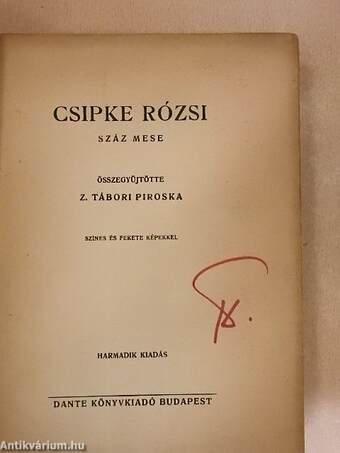 Csipke Rózsi I-II. (rossz állapotú)