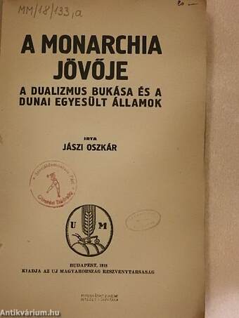 A monarchia jövője (rossz állapotú)