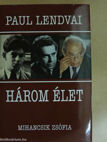 Három élet - Paul Lendvai