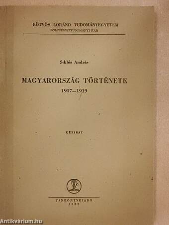 Magyarország története 1917-1919