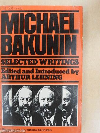 Michael Bakunin Selected Writings