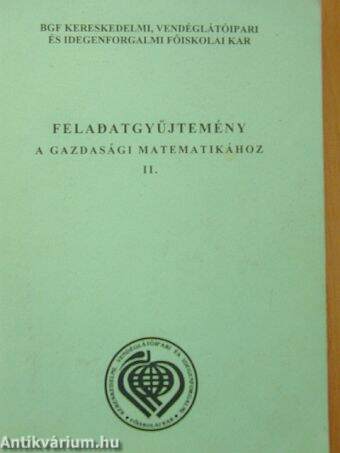 Feladatgyűjtemény a gazdasági matematikához II.