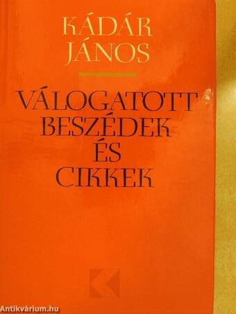 Válogatott beszédek és cikkek 1957-1973