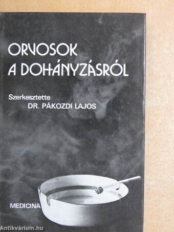 Orvosok a dohányzásról