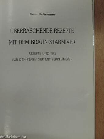 Überraschende Rezepte mit dem Braun Stabmixer