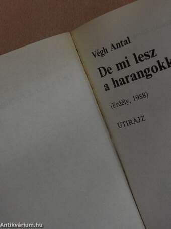 De mi lesz a harangokkal? (Erdély, 1988)