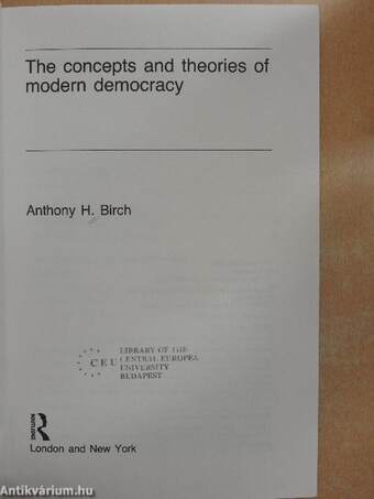 The concepts and theories of modern democracy