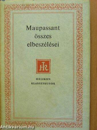 Guy de Maupassant összes elbeszélései I. (töredék)