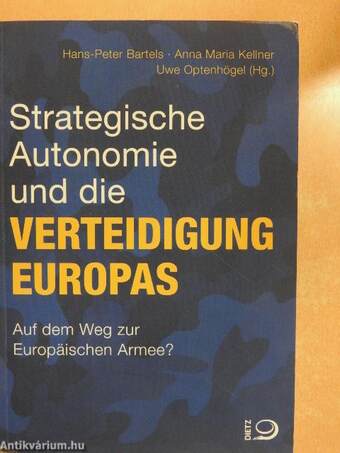 Strategische Autonomie und die Verteidigung Europas