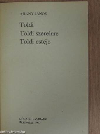 Toldi/Toldi szerelme/Toldi estéje