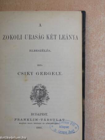 A zokoli uraság két leánya/A falu rossza