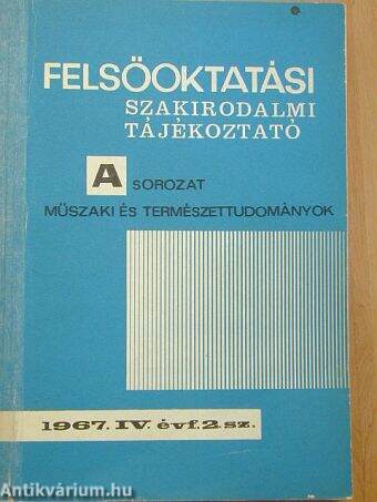 Felsőoktatási Szakirodalmi Tájékoztató 1967/2.