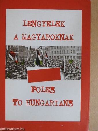 Lengyelek a magyaroknak