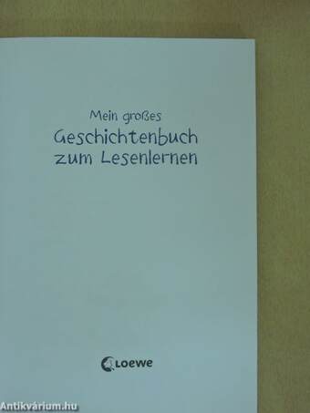 Mein großes Geschichtenbuch zum Lesenlernen