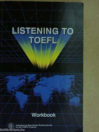 Listening to TOEFL Workbook