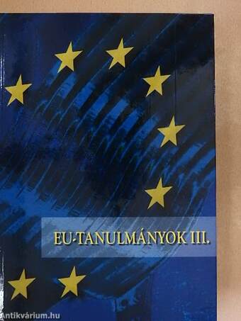 EU-tanulmányok III.