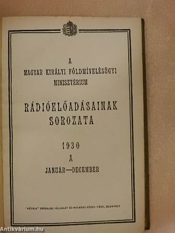 A Magyar Királyi Földmívelésügyi Minisztérium rádióelőadásainak sorozata 1930. január-december