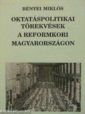 Oktatáspolitikai törekvések a reformkori Magyarországon