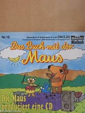 Die Maus produziert eine CD