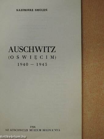 Auschwitz (Oswiecim) 1940-1945