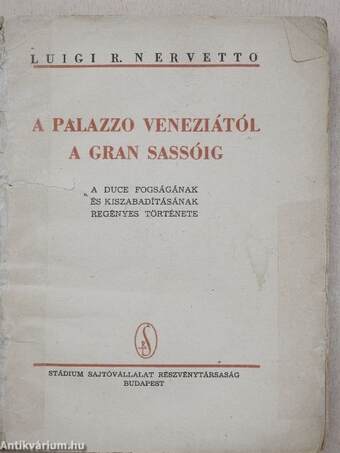 A Palazzo Veneziától a Gran Sassóig (rossz állapotú)