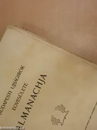 A Budapesti Ujságirók Egyesülete Almanachja 1905. (rossz állapotú)