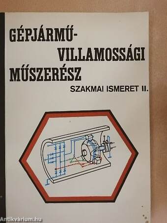 Gépjármű-villamossági műszerész szakmai ismeret II.