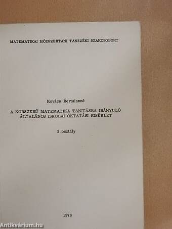 A korszerű matematika tanitásra irányuló általános iskolai oktatási kisérlet 3. osztály