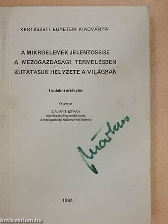 A mikroelemek jelentősége a mezőgazdasági termelésben kutatásuk helyzete a világban