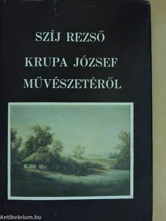 Krupa József művészetéről