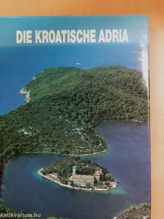 Die Kroatische Adria