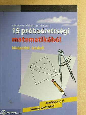 15 próbaérettségi matematikából