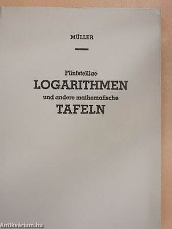 Fünfstellige Logarithmen und andere mathematische Tafeln