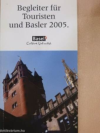 Begleiter für Touristen und Basler 2005.