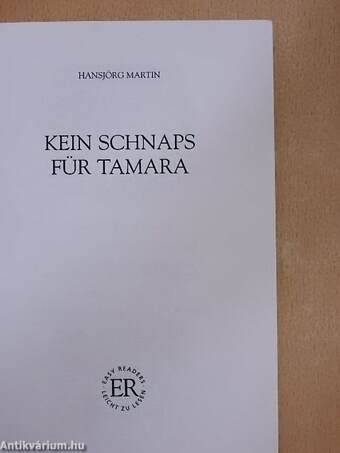 Kein Schnaps für Tamara