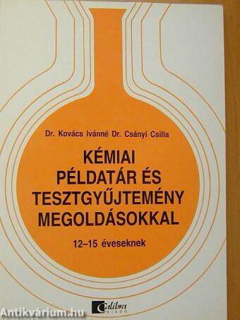 Kémiai példatár és tesztgyűjtemény megoldásokkal