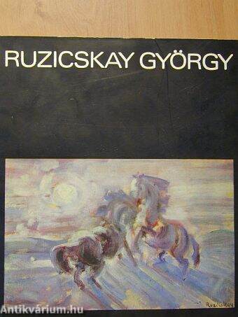 Ruzicskay György festőművész gyűjteményes kiállítása