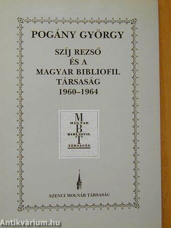 Szíj Rezső és a Magyar Bibliofil Társaság 1960-1964